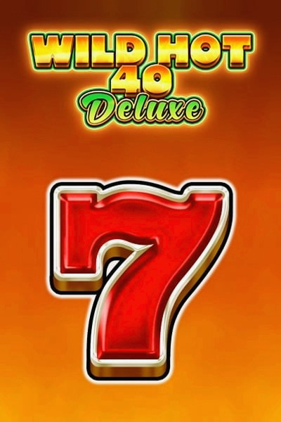 Slot Wild Hot 40 Deluxe bei Betrepublic Casino